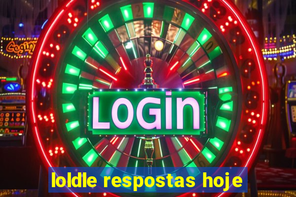 loldle respostas hoje